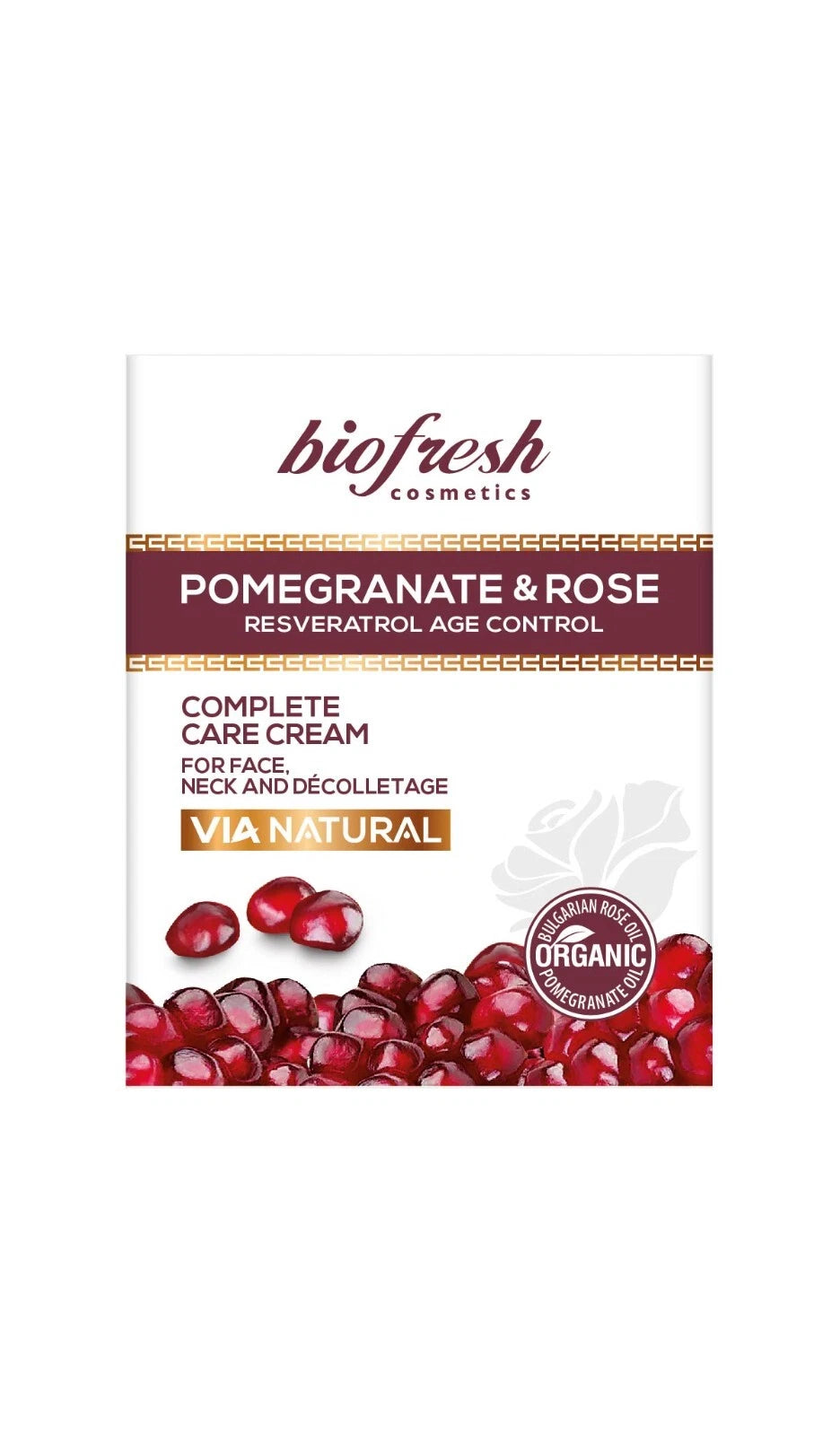 Biofresh  “ Via Natural “ Complete Care 200 ml Cream for face, neck and décolletage VIA NATURAL POMEGRANATE AND ROSE