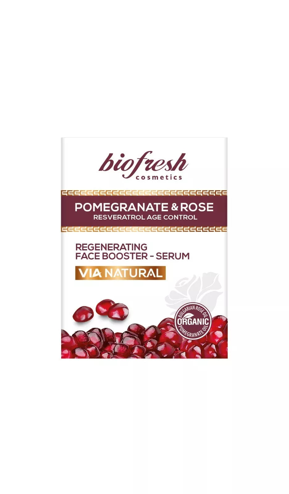 Biofresh “ Via Natural “ Regenerating face booster serum 30 ml with Pomegranate & Rose